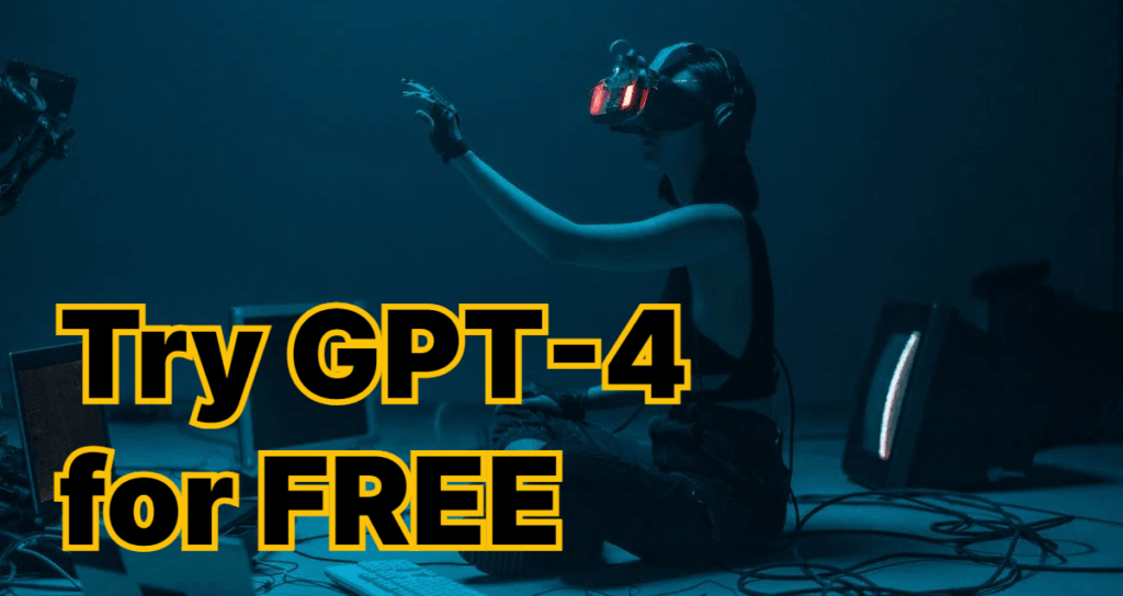 How to try ChatGPT-4 for free